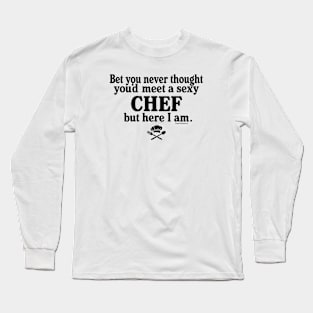 CHEFS ARE SEXY TOO - 2.0 Long Sleeve T-Shirt